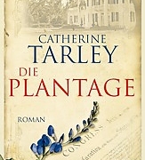 Die Plantage - Catherine Tarley - Hier kostenlose Leseprobe des Klassikers