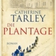 Die Plantage - Catherine Tarley - Hier kostenlose Leseprobe des Klassikers