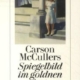 Carson Mccullers - Spiegelbild im Goldenen Auge - Hier Leseprobe
